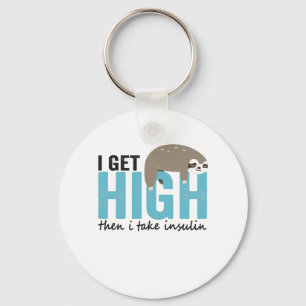 Ik word high als ik Insulin Funny Diabetic Gift ne Sleutelhanger