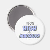 Ik word high van de meteorologie magneet (Voorkant / Achterkant)