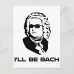 Ik word Johann Sebastian Bach Briefkaart<br><div class="desc">Sci-fi versie van Johann Sebastian Bach.  Geweldig voor bandgeeks of sci-fi nerds,  hoewel die twee groepen elkaar natuurlijk niet uitsluiten.  Als jullie beiden zijn,  koop er twee.</div>