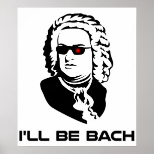 Ik word Johann Sebastian Bach Poster