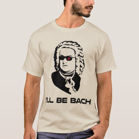 Ik word Johann Sebastian Bach T-shirt (Voorkant)