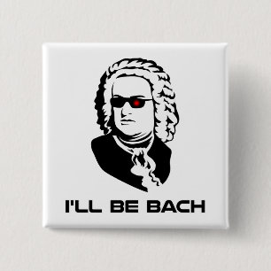 Ik word Johann Sebastian Bach Vierkante Button 5,1 Cm