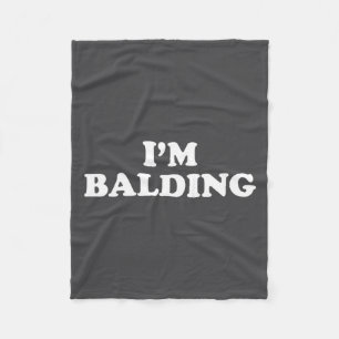 Ik word kaal Mannelijk/Vrouwelijk T-shirt Funny Sa Fleece Deken