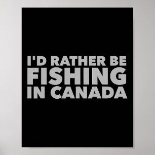 Ik word liever Gevist in Canada Funny Canadian Fis Poster