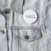Ik word mama ronde button 5,7 cm (In situ)