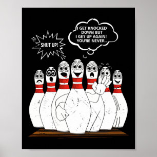 Ik word neergeslagen, maar ik sta weer op. Je bent Poster