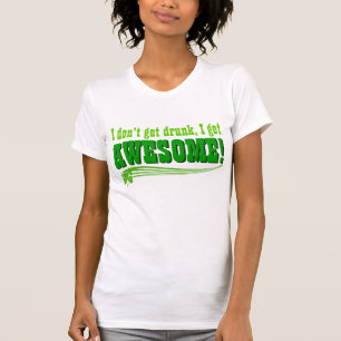 Ik word niet Drink als ik Geweldige word T-shirt