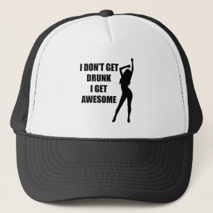 Ik word niet drink als ik geweldige word trucker pet