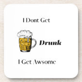 Ik word niet Drink, ik krijg Awsome op een Bier Onderzetter (Voorkant)