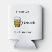 Ik word niet Drink, ik krijg Awsome op een Koelbox Blikjeskoeler (Achterkant)