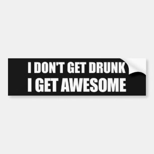 Ik word niet drink, ik word GEWELDIGE. Bumpersticker