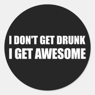 Ik word niet drink, ik word GEWELDIGE. Ronde Sticker