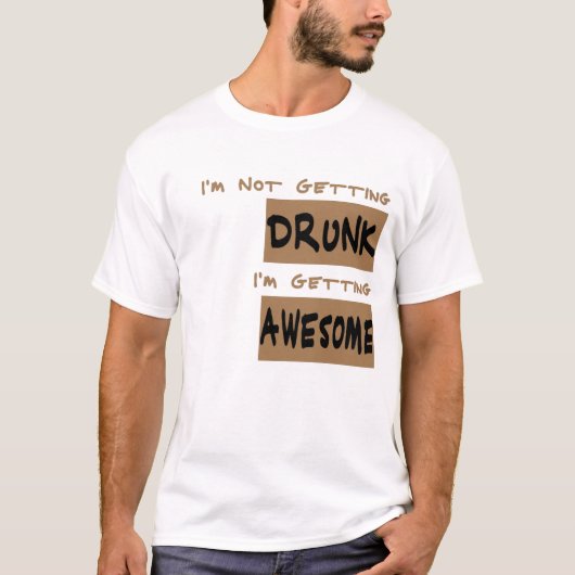 Ik Word Niet Dronken T-shirt (Voorkant)