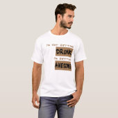 Ik Word Niet Dronken T-shirt (Voorkant volledig)
