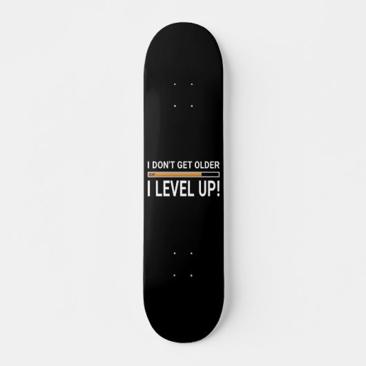 Ik word niet ouder - ik ben hoger. persoonlijk skateboard (Voorkant)
