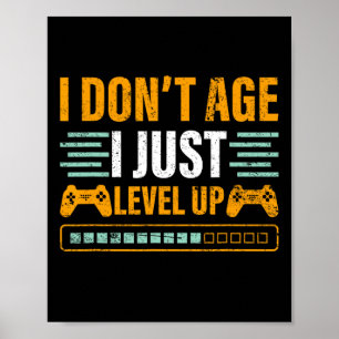 Ik word niet ouder, ik level gewoon op Gamicontrol Poster