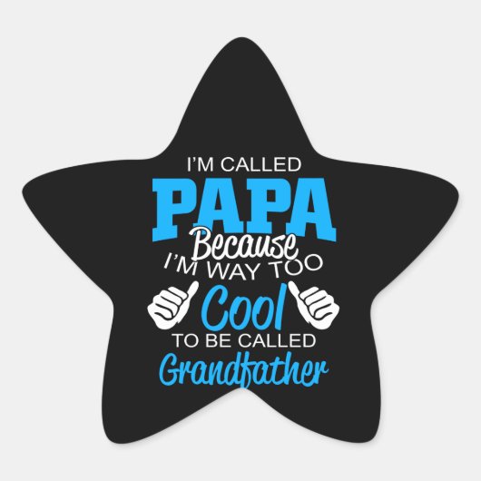 Ik word vader genoemd omdat ik veel te cool gesche ster sticker (Voorkant)