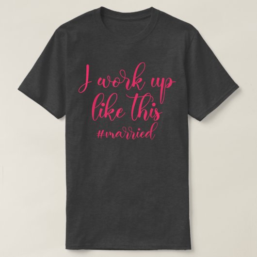 Ik word wakker als deze trouwpartij Bride. T-shirt (Design voorkant)