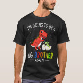 Ik word weer een grote broer in 2023 Dinosaur. T-shirt (Voorkant)