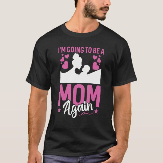 Ik word weer een moeder. t-shirt (Voorkant)