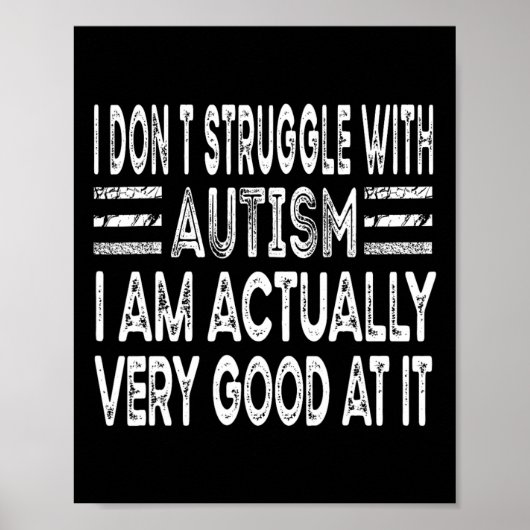 Ik Worst El Niet Met Autisme Ik Ben Eigenlijk Erg Poster (Voorkant)