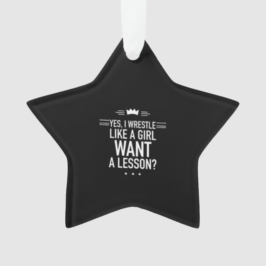 Ik worstel als een meisje grappig ornament (voorkant)