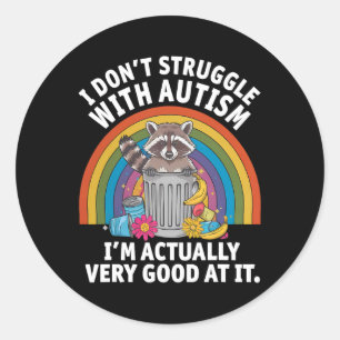 Ik worstel niet met autisme, ik ben eigenlijk heel ronde sticker