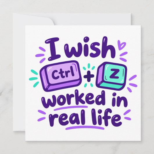 Ik wou dat Ctrl Z in het echte leven werkte - tech Kaart (Voorkant)