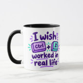 Ik wou dat Ctrl Z in het echte leven werkte - tech Mok (Links)