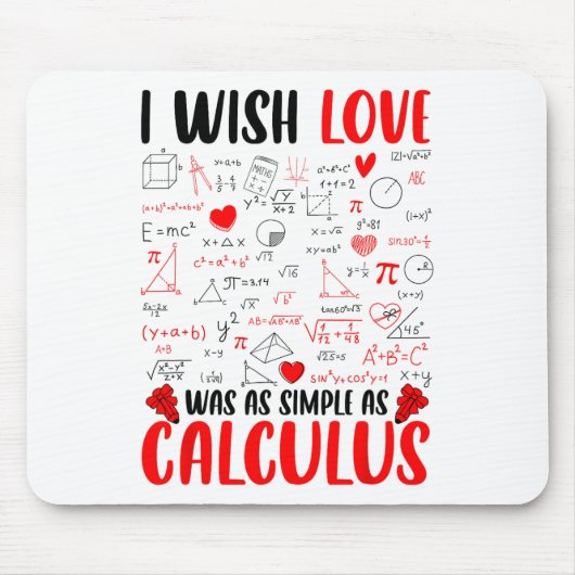 Ik wou dat de liefde was zo eenvoudig als calculus muismat (Voorkant)