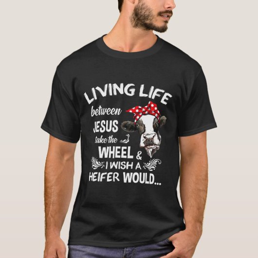 Ik wou dat een vaars zou kalven t-shirt (Voorkant)