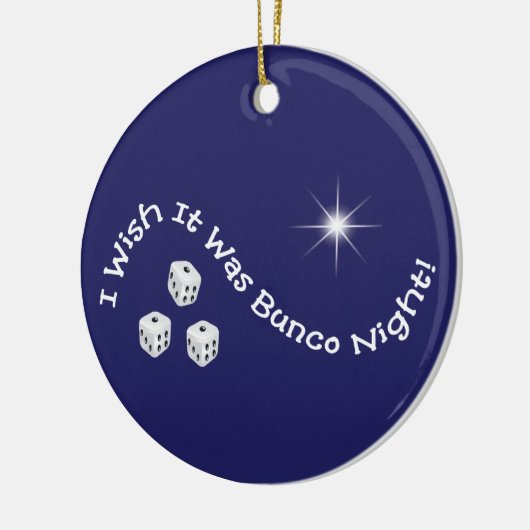 Ik wou dat het Bunco Night-versiering was Keramisch Ornament (Links)