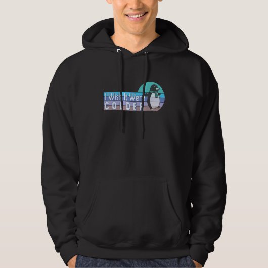 Ik wou dat het kouder was, grappig weercitaat hoodie (Voorkant)