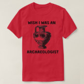 Ik wou dat ik archeoloog was t-shirt (Design voorkant)