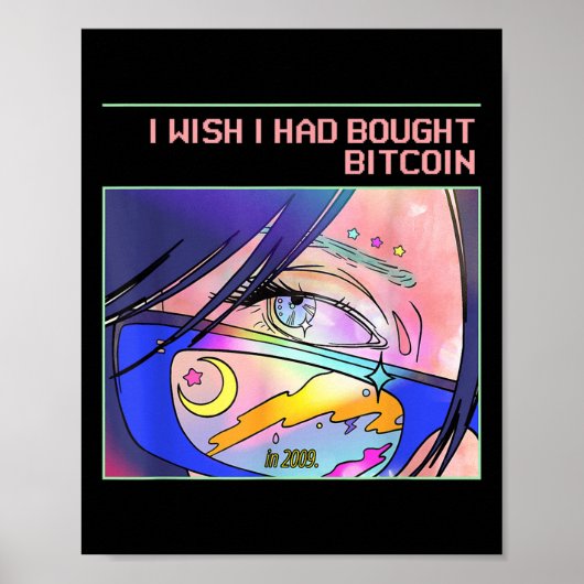 Ik wou dat ik Bitcoin had gekocht in 2009 (BTC & A Poster (Voorkant)