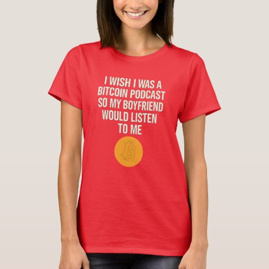 "Ik wou dat ik een Bitcoin Podcast was" Grappig Gr T-shirt (Voorkant)