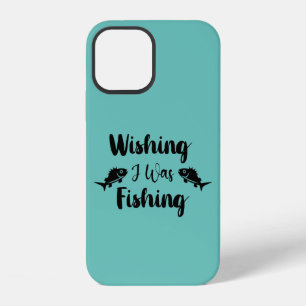 Ik wou dat ik een grappig citaat aan het vissen wa iPhone 12 hoesje