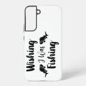 Ik wou dat ik een grappig citaat aan het vissen wa samsung galaxy hoesje (Achterkant)