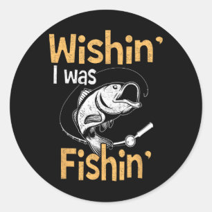 Ik wou dat ik een leuk visser cadeau Vissen Shirt Ronde Sticker