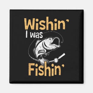 Ik wou dat ik een visshirt was Grappig visser cade Magneet