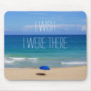 Ik wou dat ik er was - Blue Beach Umbrella Muismat