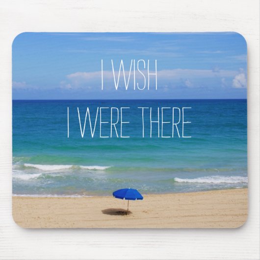 Ik wou dat ik er was - Blue Beach Umbrella Muismat (Voorkant)