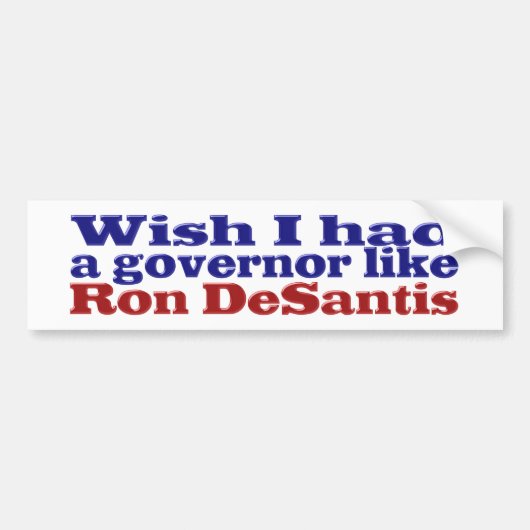 Ik wou dat ik gouverneur Ron DeSantis rode blauwe Bumpersticker (Voorkant)
