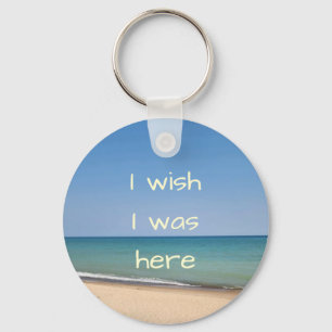 Ik Wou Dat Ik Hier Was Strand Thema Sleutelhanger