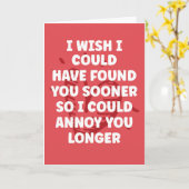 Ik wou dat ik je eerder had gevonden - Grappige Va Kaart (Gele Bloem)