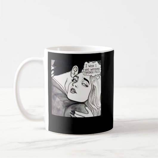 Ik wou dat ik naar Forensic Files Classic keek Koffiemok (Links)