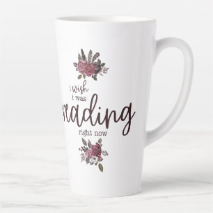 Ik wou dat ik nu aan het lezen was (met Rozen) Latte Mok