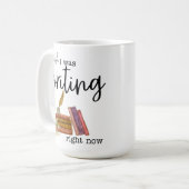 Ik wou dat ik nu aan het schrijven was koffiemok (Voorkant links)