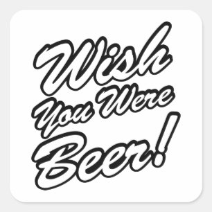 Ik wou dat je beer was! vierkante sticker