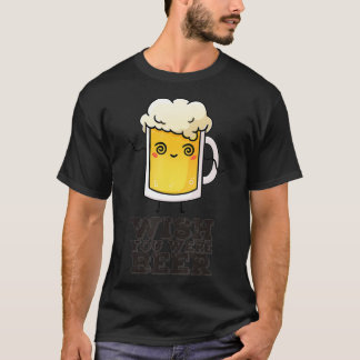 Ik wou dat je bier was (23)  t-shirt